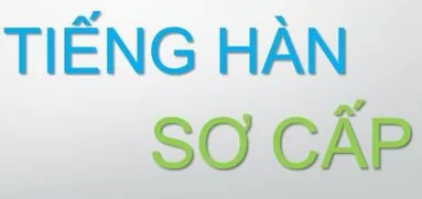 Khóa học tiếng Hàn sơ cấp 1 dành cho người mới bắt đầu