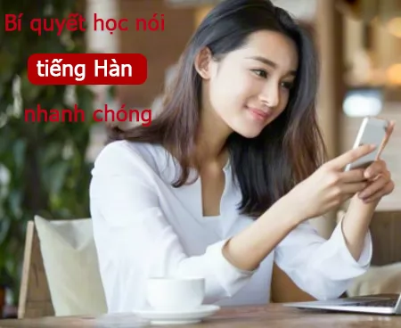 Phương pháp luyện nói tiếng hàn hiệu quả