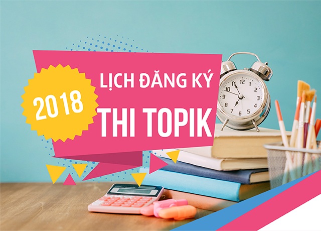 Lich dang ky thi topik 2018!