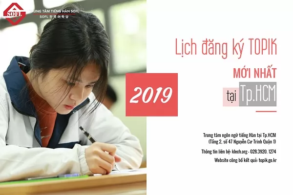 Lịch đăng ký thi TOPIK 2019 mới nhất tại Tp.HCM