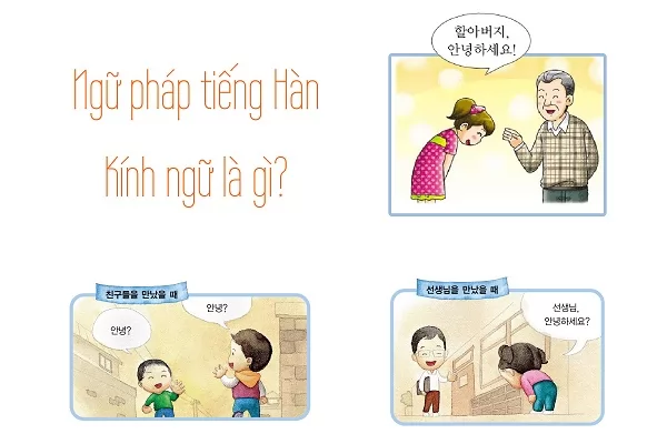 [Ngữ pháp tiếng Hàn căn bản] - Kính ngữ là gì?