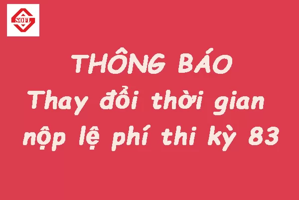 Thông báo thay đổi thời gian nộp lệ phí thi Kỳ thi TOPIK 83