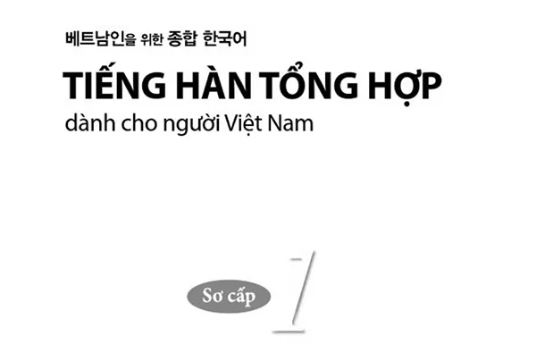 Sách giáo trình Tiếng Hàn tổng hợp Sơ cấp 1