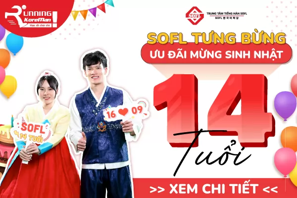 TƯNG BỪNG MỪNG SINH NHẬT TRUNG TÂM TIẾNG HÀN SOFL 14 TUỔI