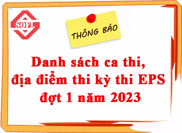 Danh sách ca thi, địa điểm thi kỳ thi tiếng Hàn EPS đợt 1 năm 2023